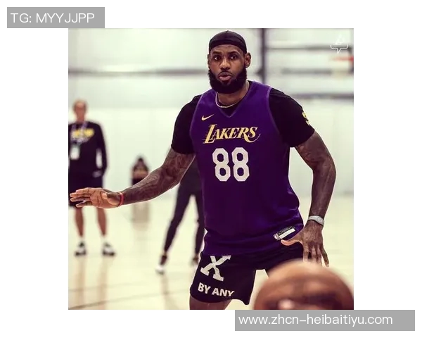 老詹腹股沟伤情无碍卢卡单核挑战艰巨需全力以赴